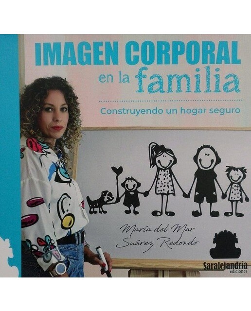 IMAGEN CORPORAL EN LA FAMILIA: CONSTRUYENDO UN HOGAR SEGURO (Capa mole com abas) 1