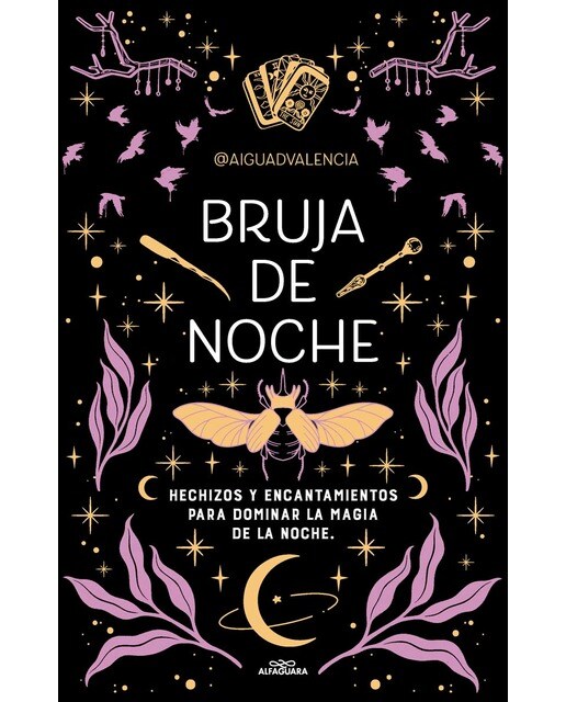 Bruja de noche: Hechizos y encantamientos para dominar la magia de la noche (Capa mole) 1