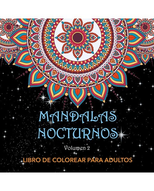 Mandalas Nocturnos. Vol. 2: Libro de colorear para adultos 1