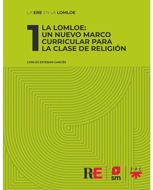 1 La LOMLOE: Un nuevo marco curricular para la clase de Religión (Capa mole) 1