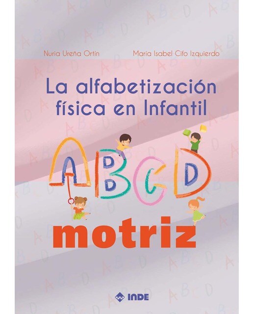 La alfabetización física en Infantil: el ABCDmotriz (Capa mole) 1