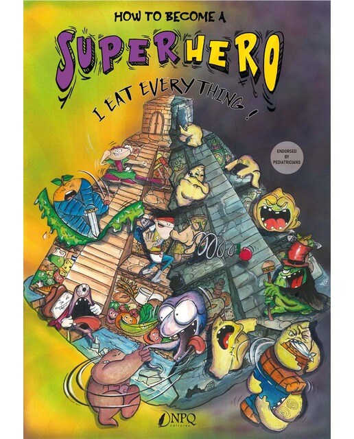 How to become a Superheroe: I eat everything! (Capa mole com abas) 1