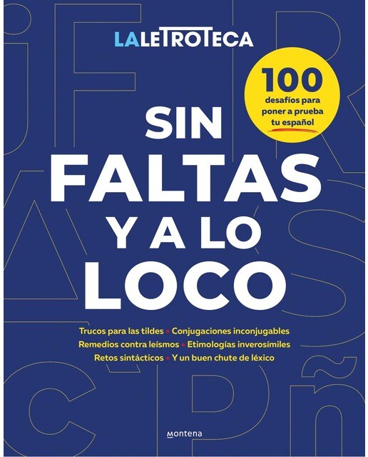 Sin faltas y a lo loco: 100 trucos, curiosidades y desafíos para poner a prueba tu español (Capa mole) 1