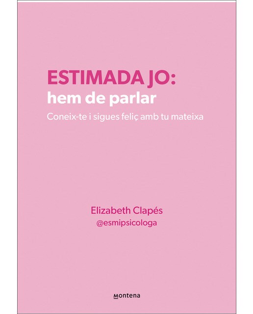 Imagem 0 de Estimada jo: hem de parlar: Coneix-te i sigues feliç amb tu mateixa (Capa mole)