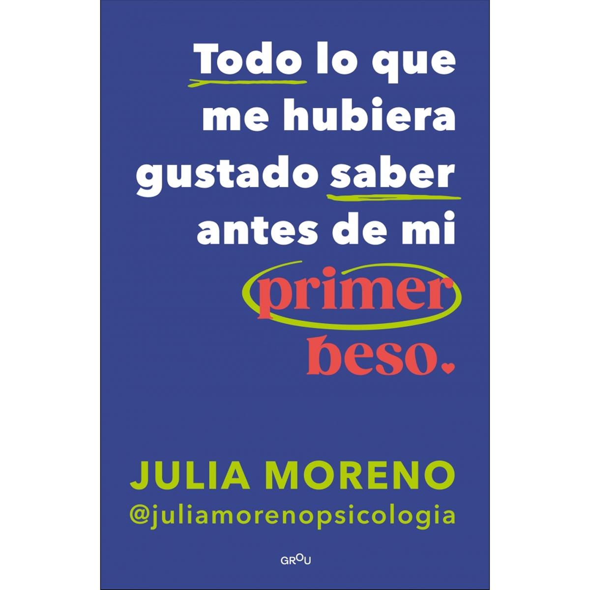 Imagem 0 de Todo lo que me hubiera gustado saber antes de mi primer beso (Capa mole)