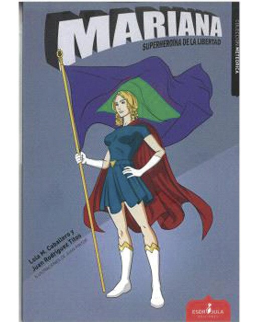 Mariana, superheroína de la libertad 1