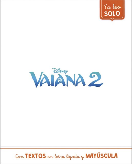 Imagem 0 de Vaiana 2. Ya leo solo (Disney. Lectoescritura): Con textos en letra ligada y mayúscula (Capa mole)