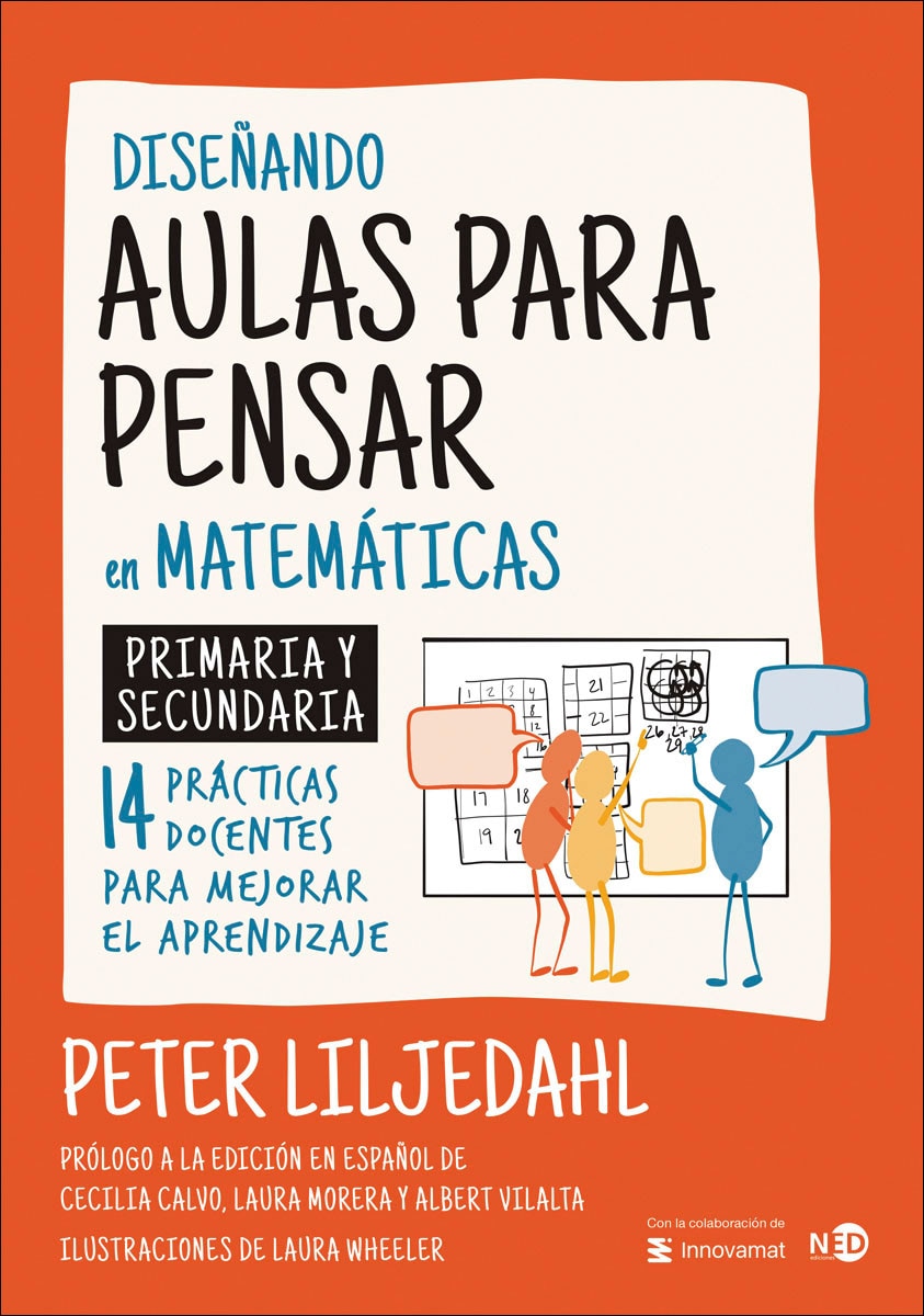 Imagem 0 de Diseñando aulas para pensar en matemáticas: Primaria y secundaria. 14 prácticas docentes para mejorar el aprendizaje