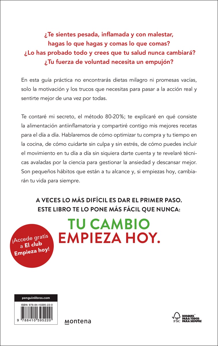 Empieza hoy y cambia tu vida para siempre: Hábitos y recetas antiinflamatorias para mejorar tu salud, tu cuerpo y tu ánimo (Capa mole) 2