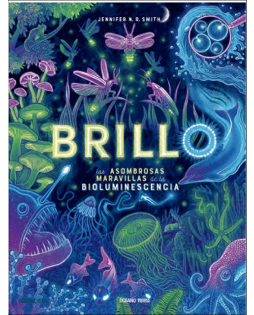 Imagem 0 de Brillo: Las asombrosas maravillas de la bioluminescencia (Capa dura)