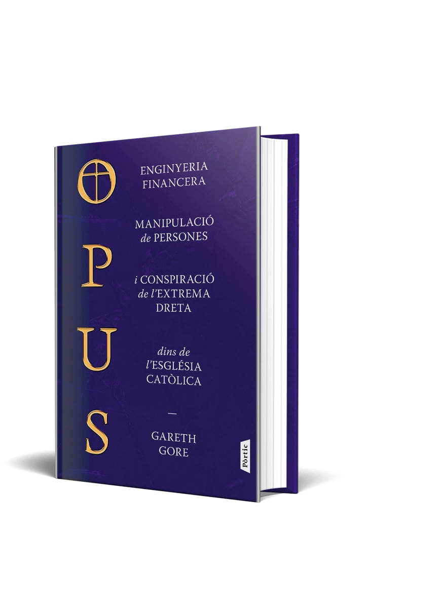 Opus: Enginyeria financera, manipulació de persones i l'auge de l'extrema dreta dins de l'Església catòlica 2
