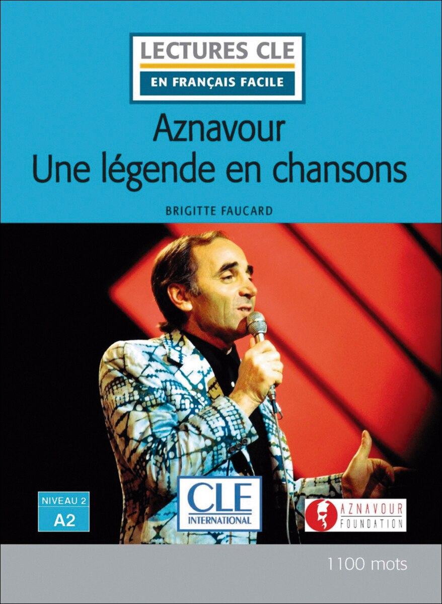 Aznavour une légende en chanson - niveau 2/a2 - li 1