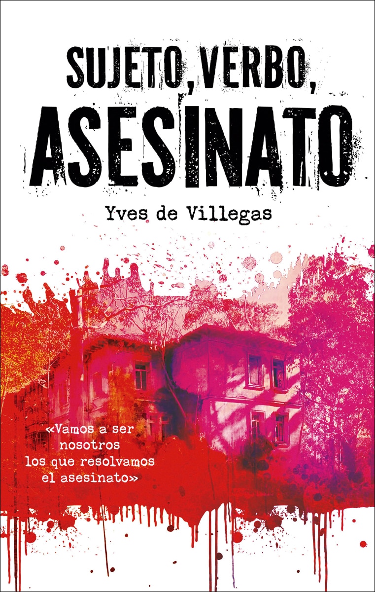 Imagen 0 de SUJETO, VERBO, ASESINATO  (Tapa blanda Tapa blanda con solapas)