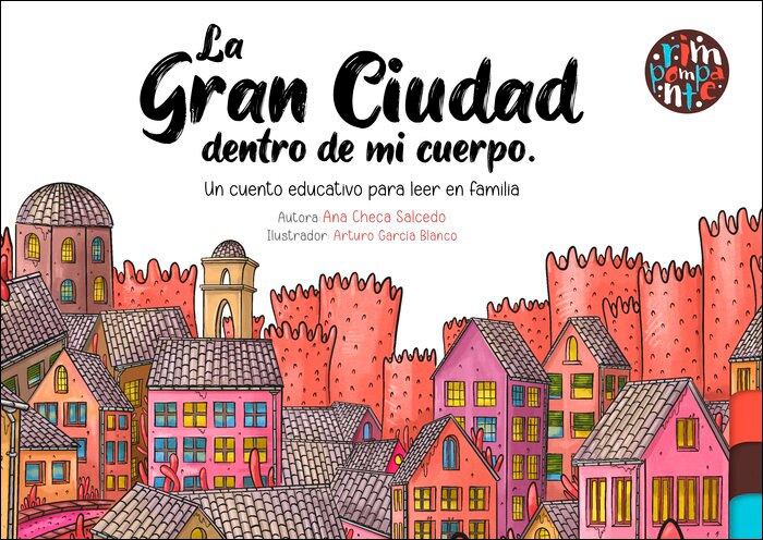 Imagem 0 de La gran ciudad dentro de mi cuerpo.: Un cuento educativo para leer en familia.