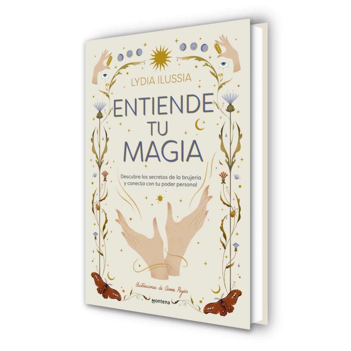Entiende tu magia: Descubre los secretos de la brujería y conecta con tu poder personal (Capa dura) 3
