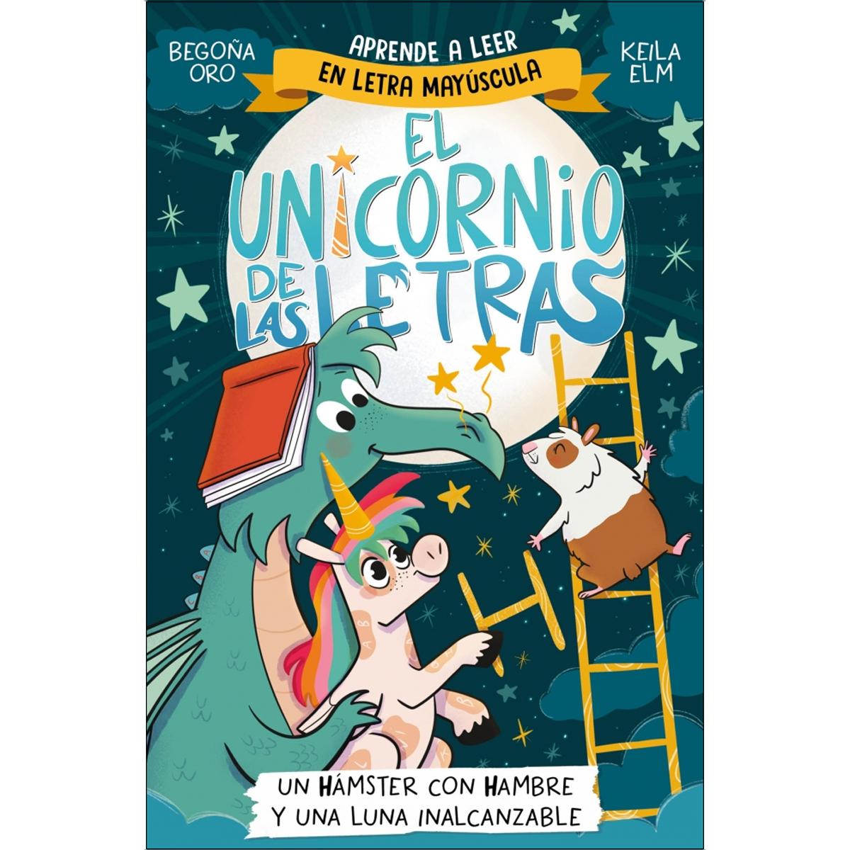 Imagem 0 de El unicornio de las letras 5 - Un hámster con hambre y una luna inalcanzable (Capa mole)