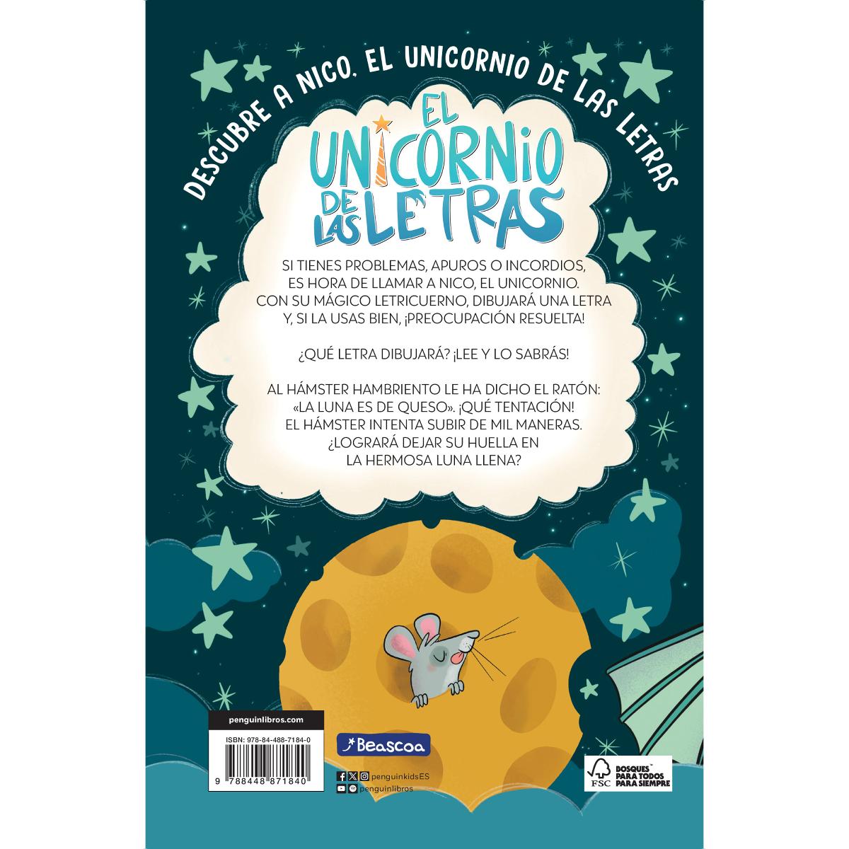 El unicornio de las letras 5 - Un hámster con hambre y una luna inalcanzable (Capa mole) 2