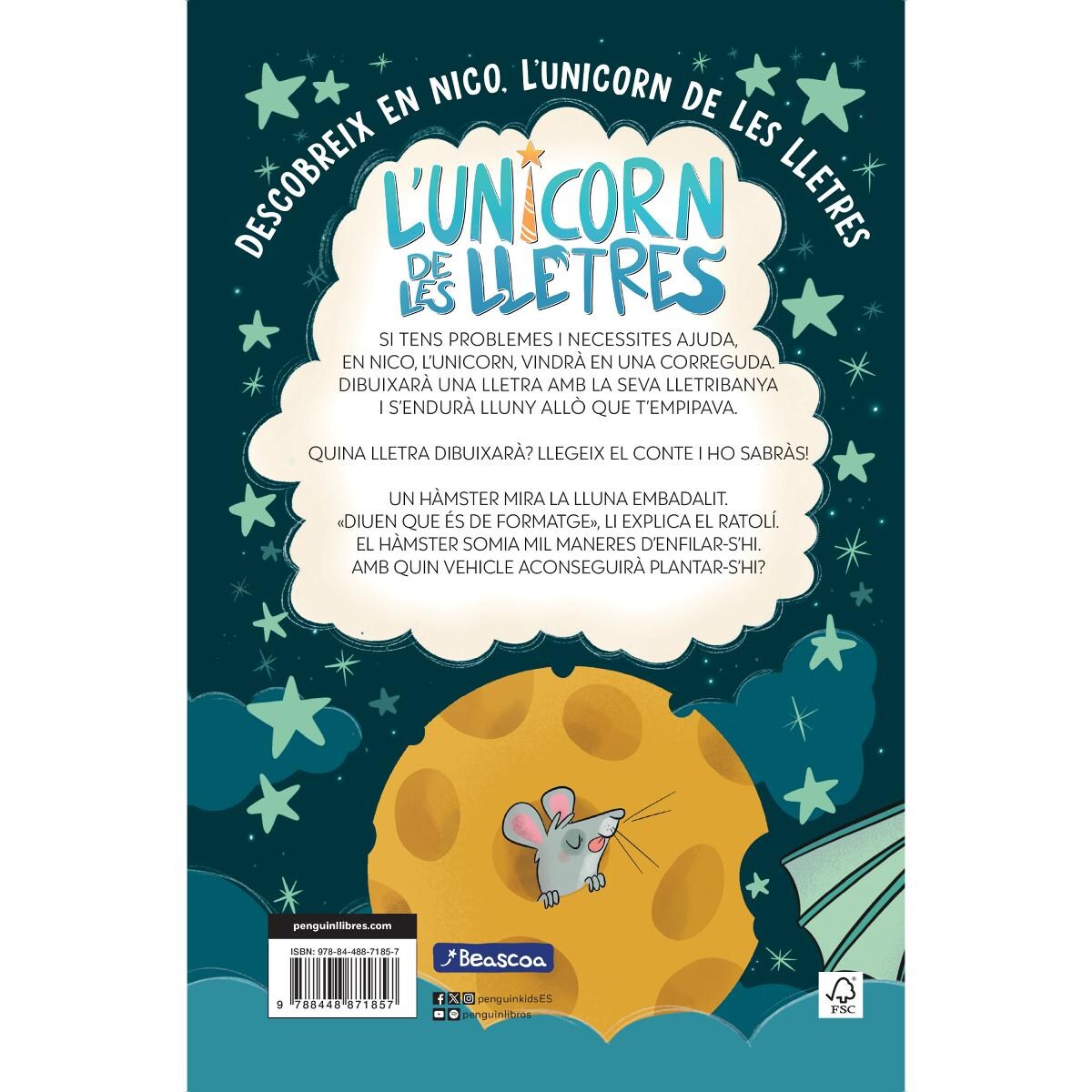 L'unicorn de les lletres 5 - Un hàmster que vol menjar i a la Lluna s'ha d'enfilar (Capa mole) 2