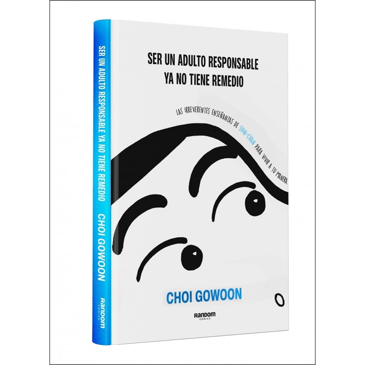 Imagem 0 de Ser un adulto responsable ya no tiene remedio: Las irreverentes enseñanzas de Shin-chan para vivir a tu manera (Capa dura)