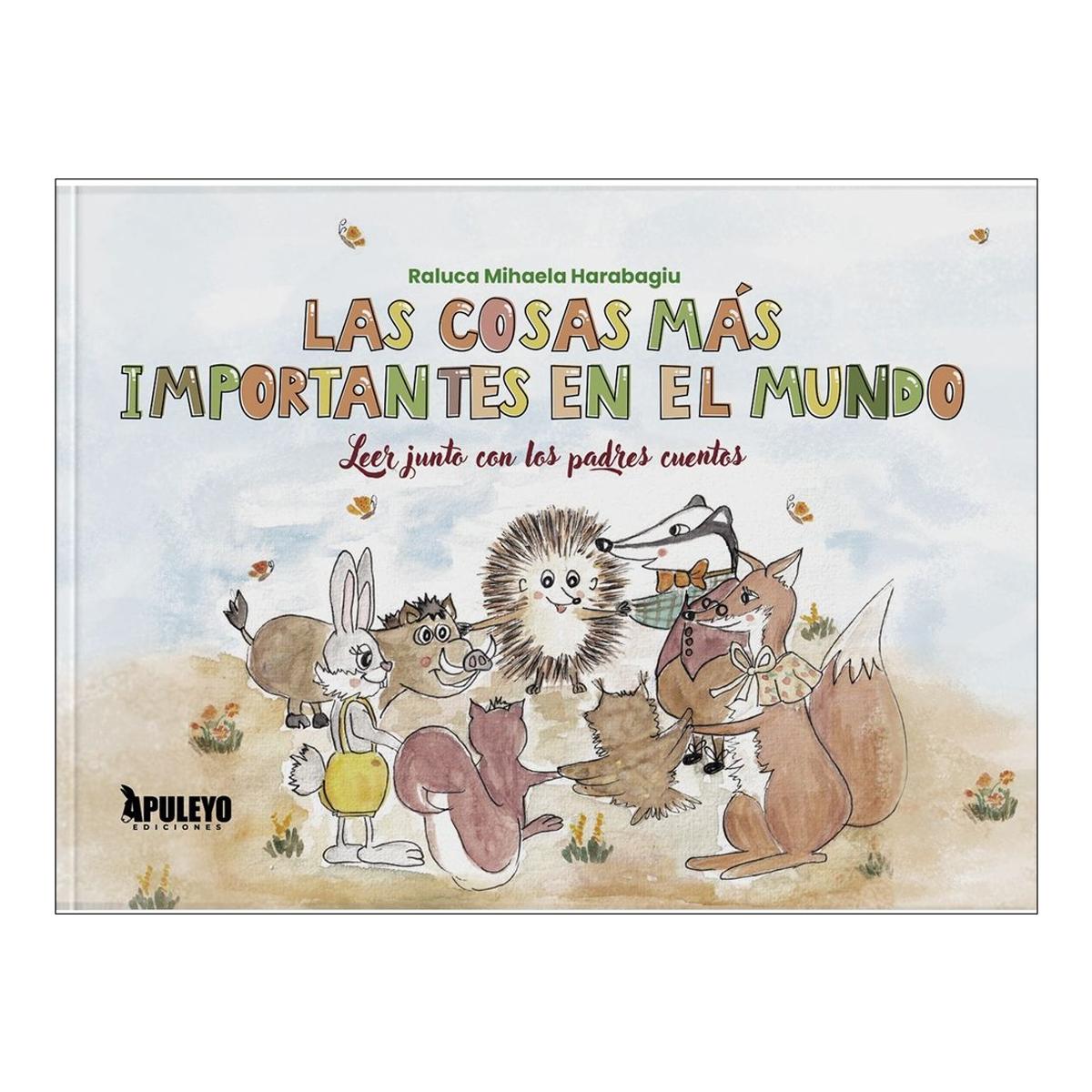 Las cosas más importantes en el mundo: Leer junto con los padres cuentos 1