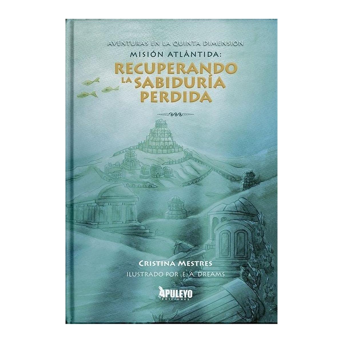 Misión Atlántida: Recuperando la sabiduría perdida 1
