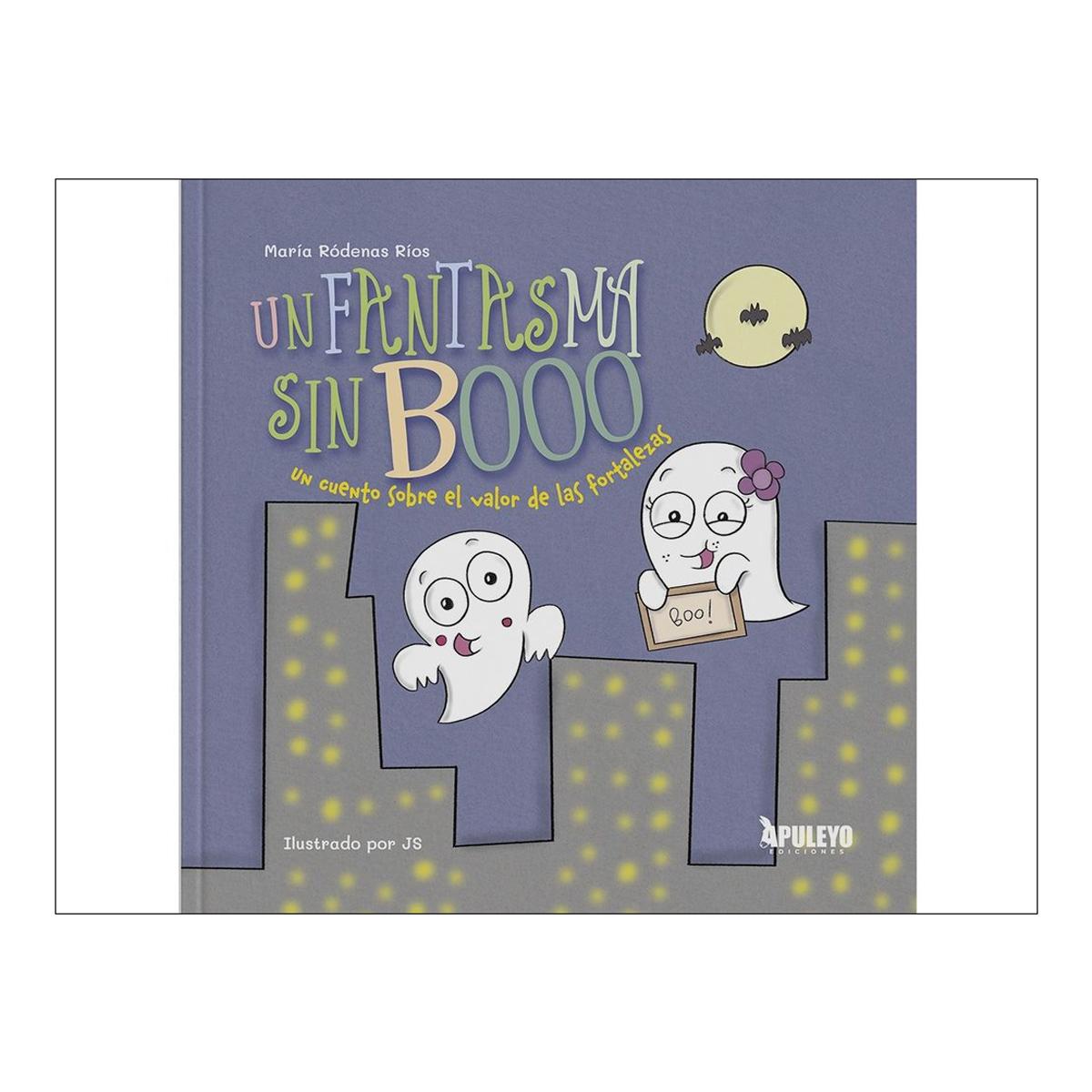 Un fantasma sin Booo: Un cuento sobre el valor de las fortalezas 1