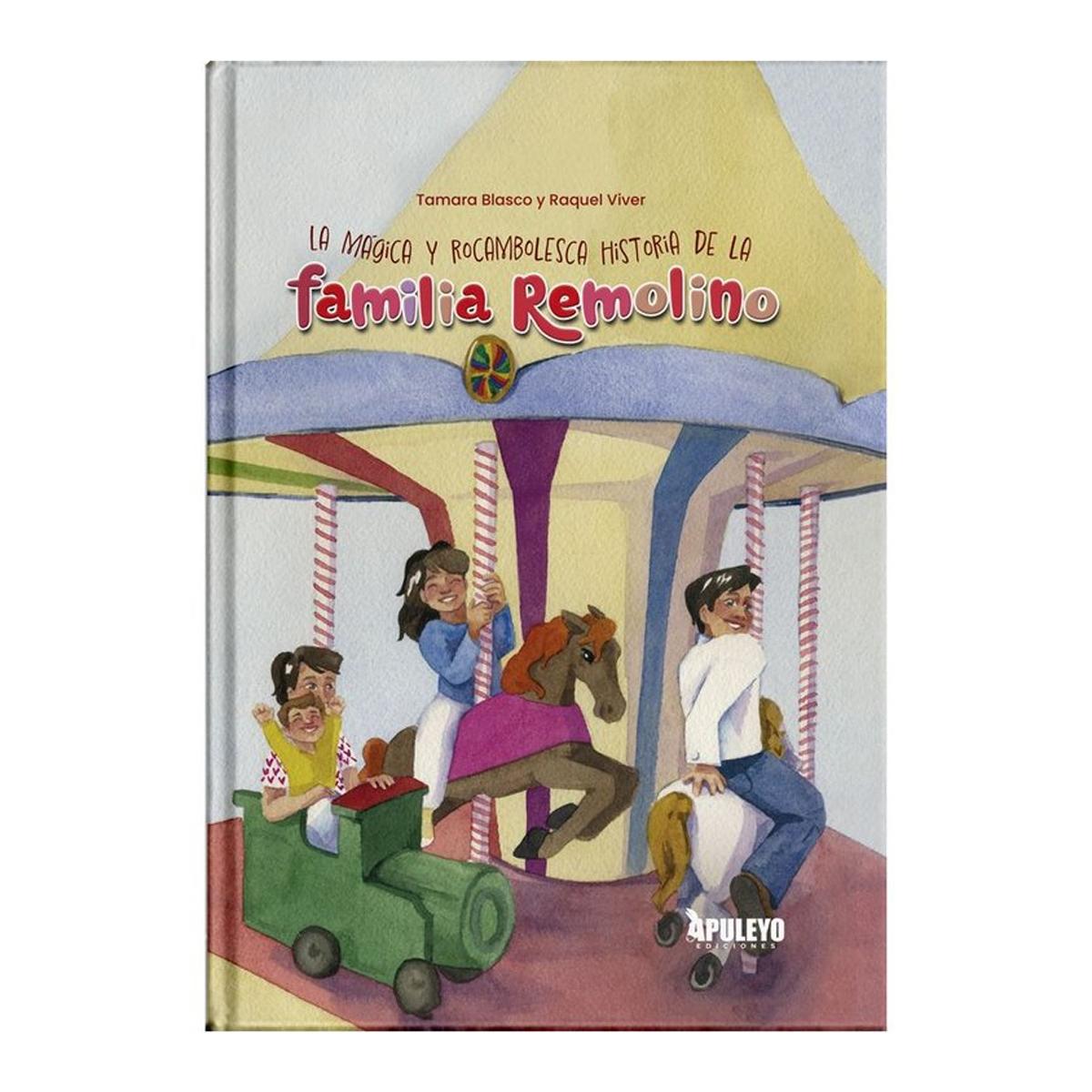 La mágica y rocambolesca historia de la familia Remolino 1