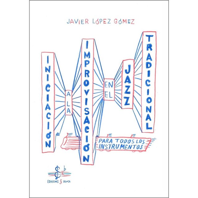 Imagem 0 de IMPROVISACIÓN EN EL JAZZ TRADICIONAL: PARA TODOS LOS INSTRUMENTOS (Capa mole)