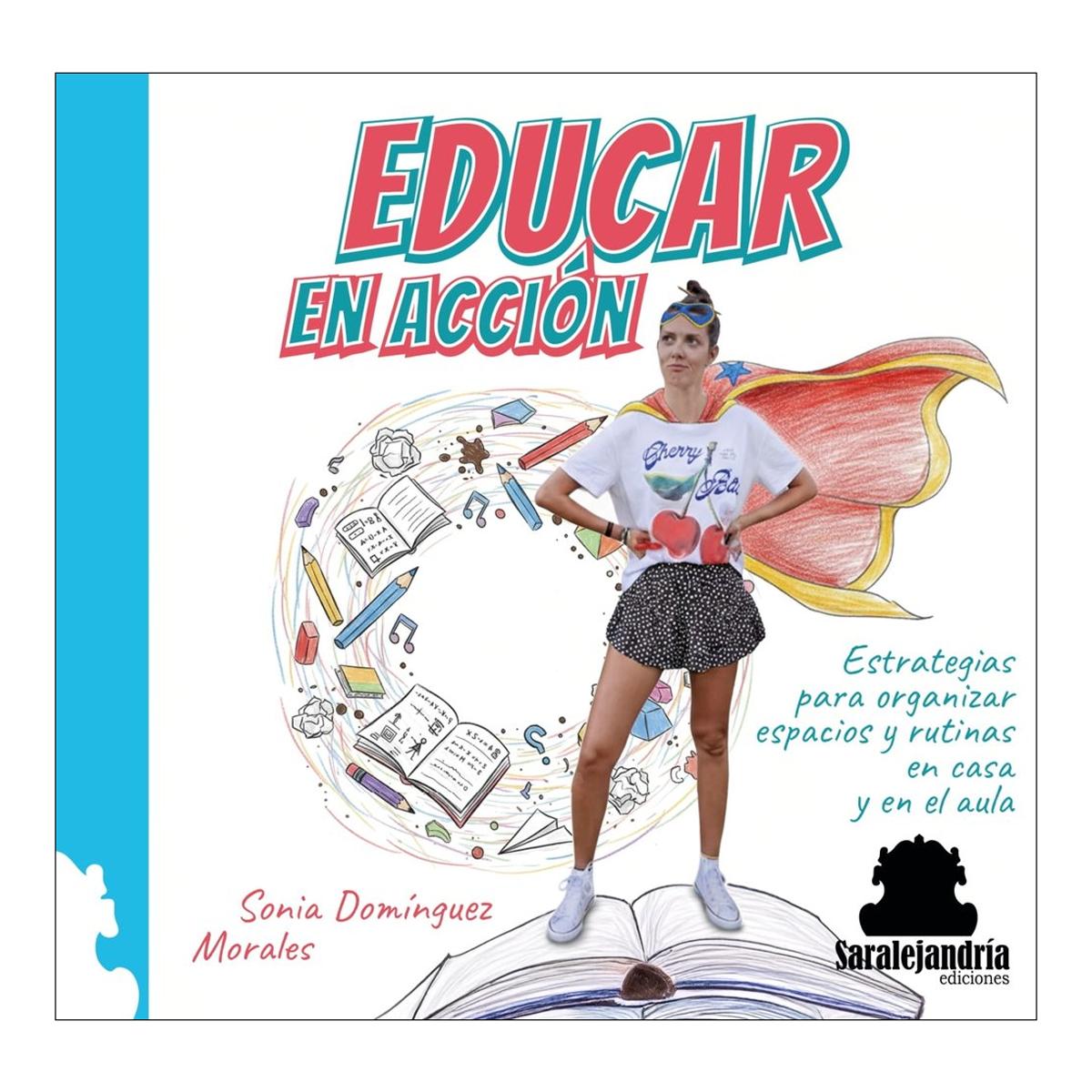 EDUCAR EN ACCIÓN: ESTRATEGIAS PARA ORGANIZAR ESPACIOS Y RUTINAS EN CASA Y ... (Capa mole com abas) 1