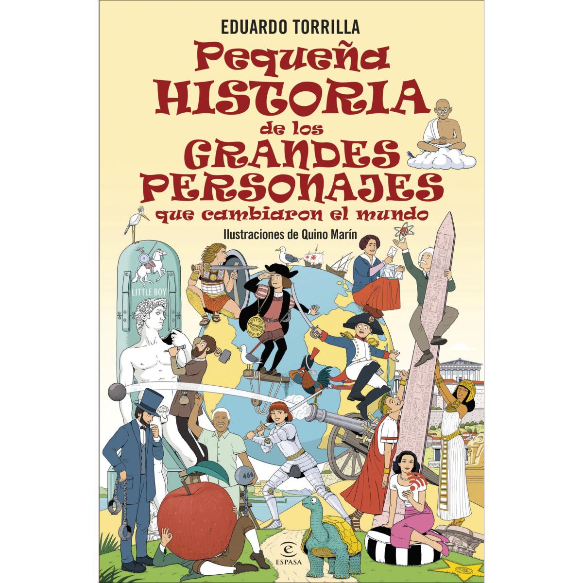 Pequeña historia de los grandes personajes que cambiaron el mundo 1