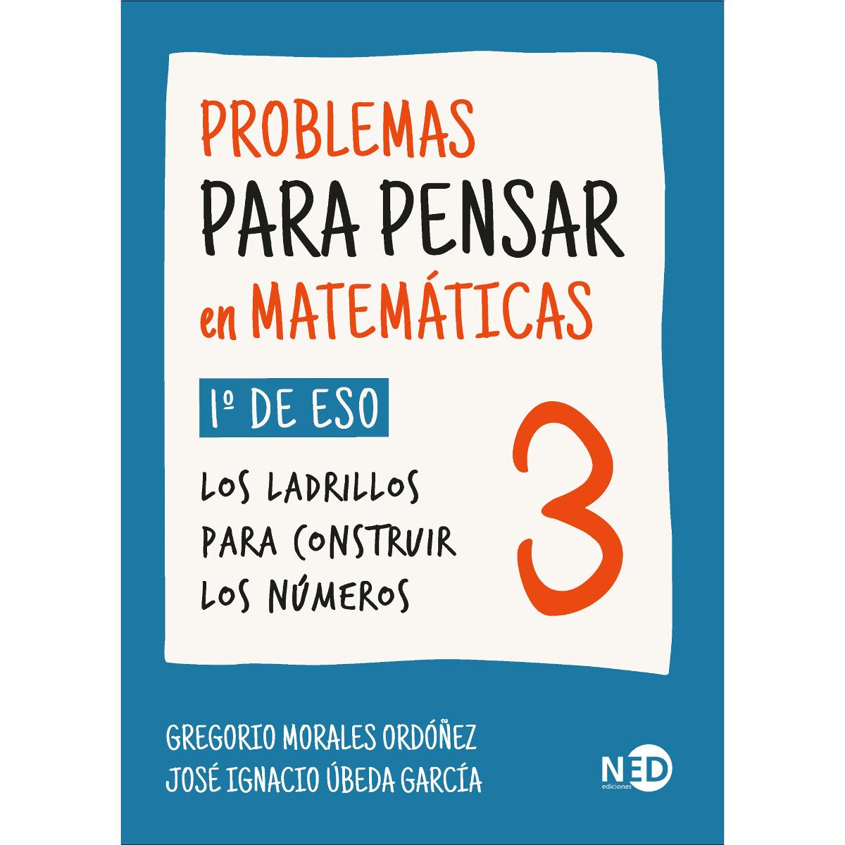 Problemas para pensar en matemáticas 3 (1º eso) 1