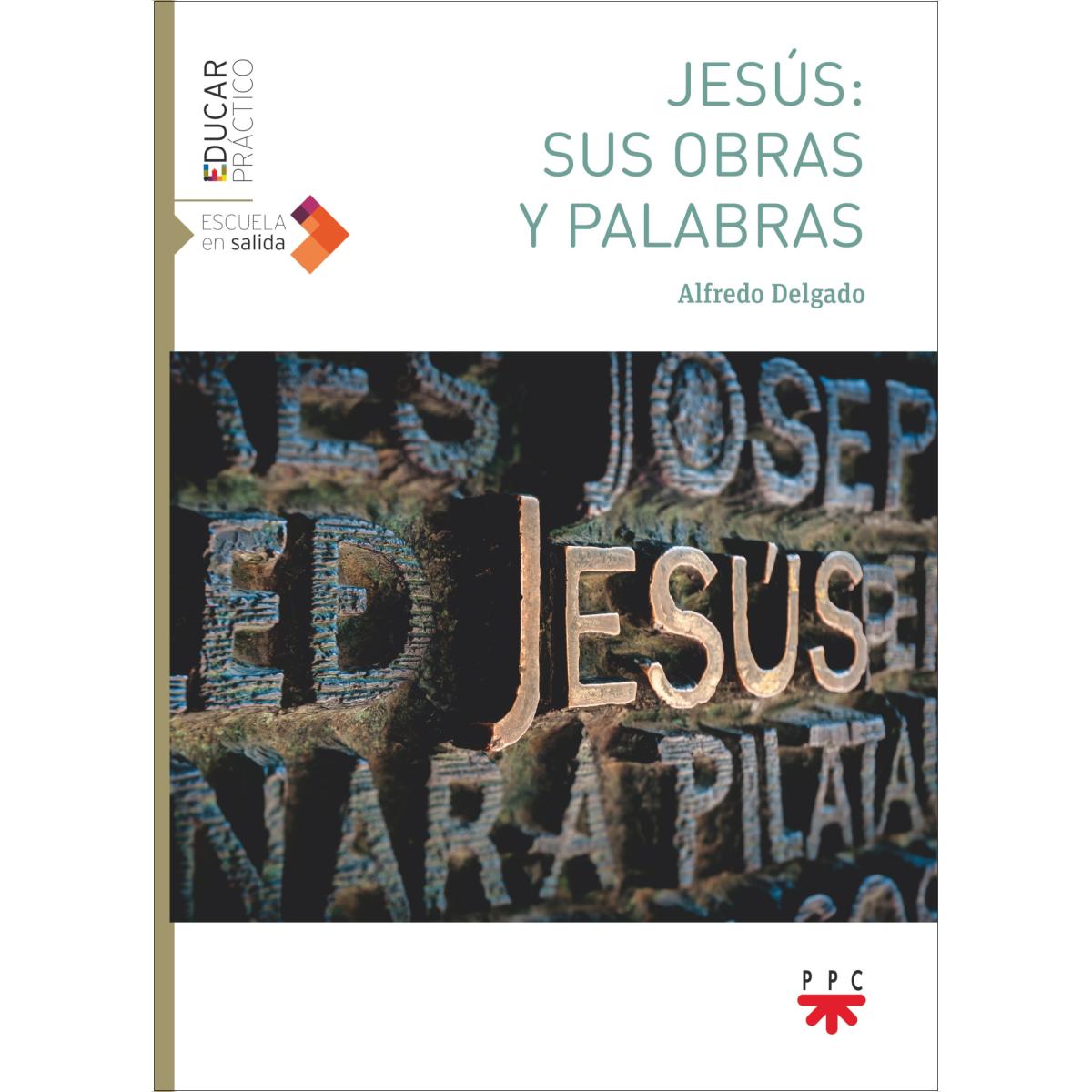 Jesús: sus obras y palabras (Capa mole) 1