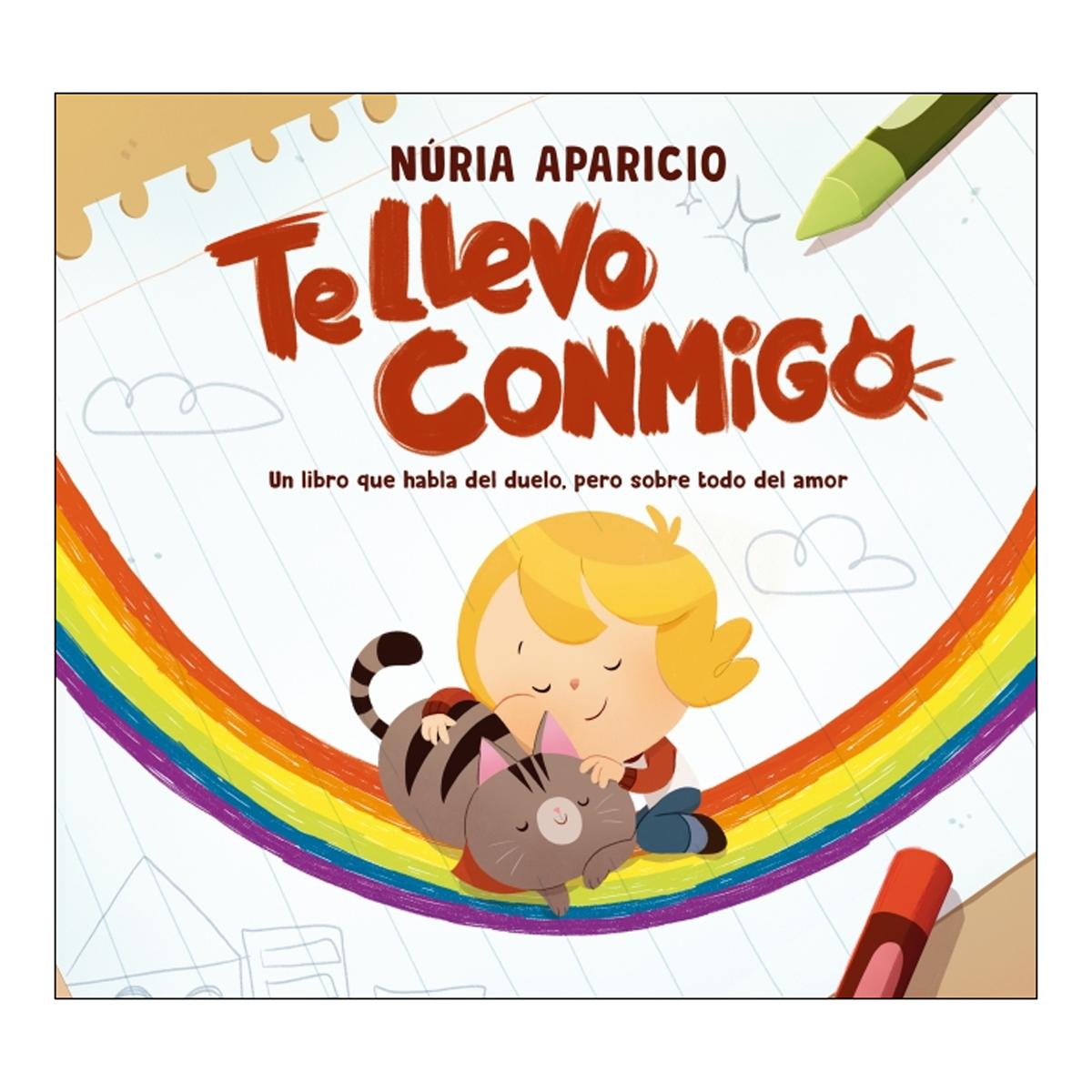 Imagem 0 de Te llevo conmigo: Un libro que habla del duelo, pero sobre todo del amor (Capa dura)
