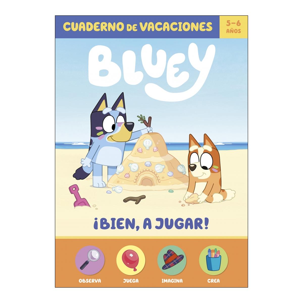 Imagem 0 de Bluey. Cuaderno de vacaciones - ¡Bien, a jugar! (5-6 años): Observa · Juega · Imagina · Crea (Capa mole)