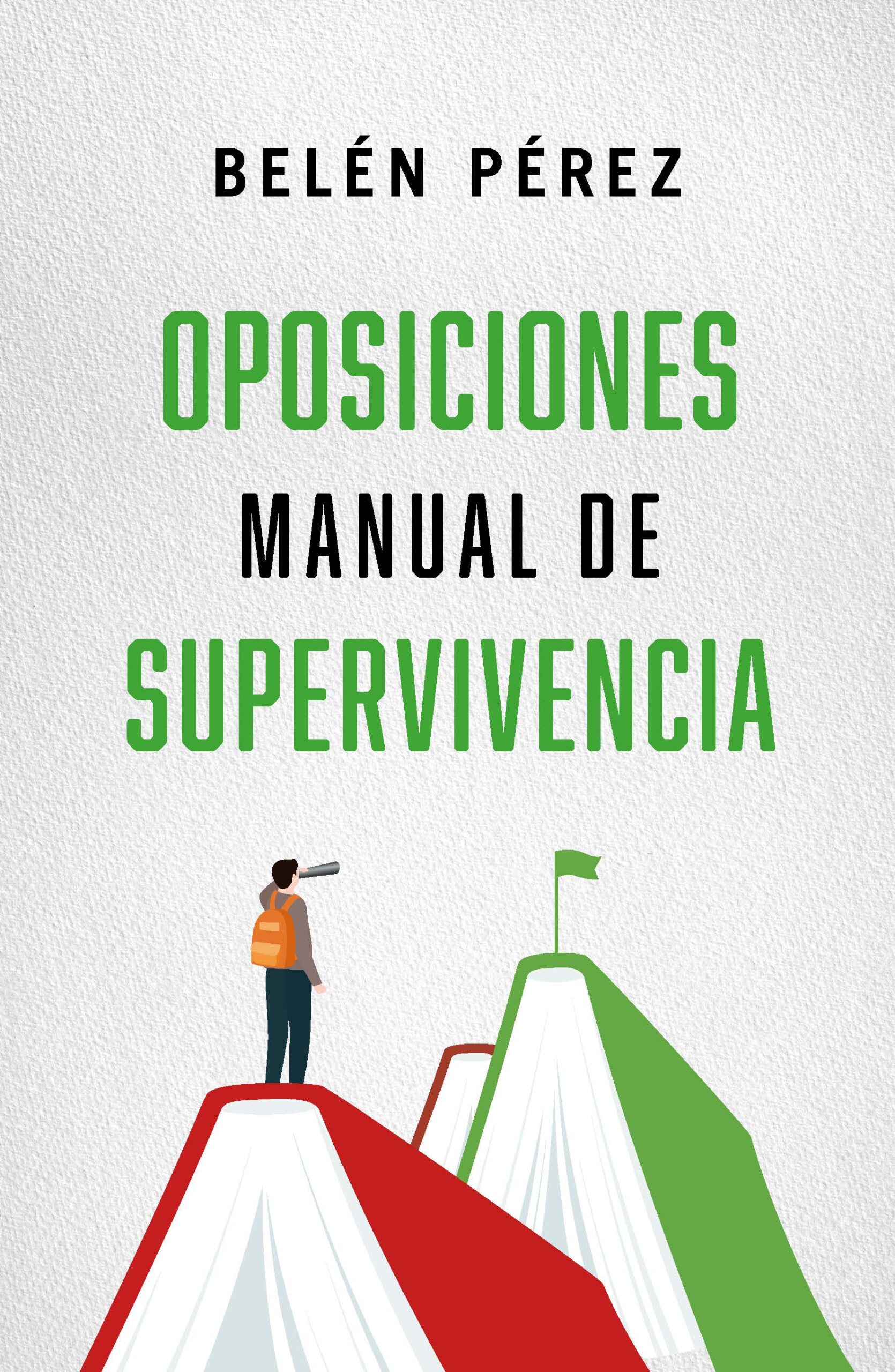 Oposiciones. Manual De Supervivencia 1