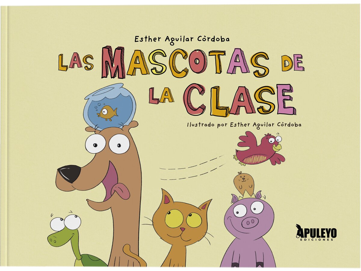 Imagen 0 de LAS MASCOTAS DE LA CLASE  (Tapa dura)