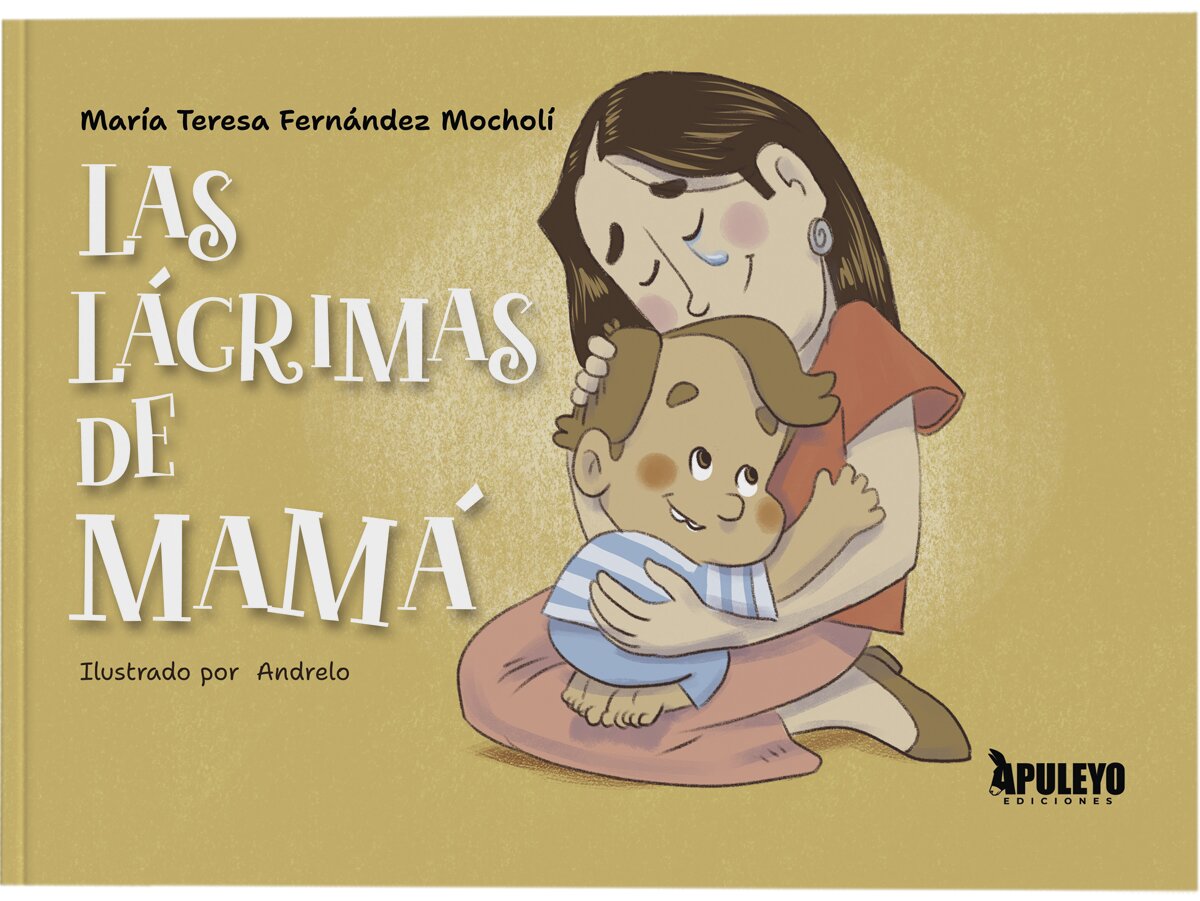 Imagen 1 de LAS LÁGRIMAS DE MAMÁ  (Tapa dura)