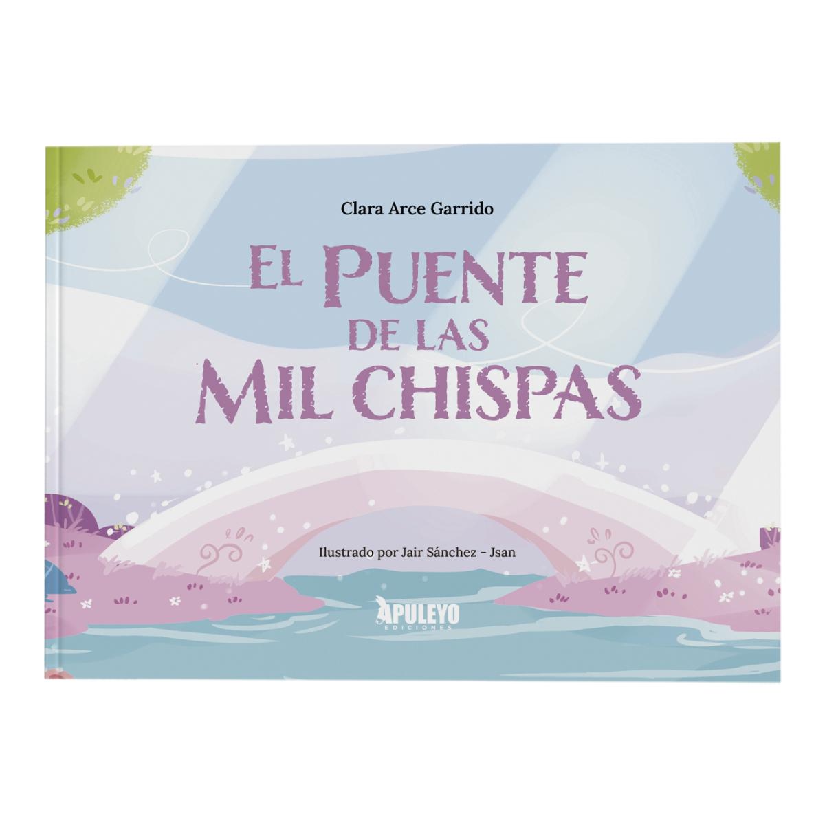 EL PUENTE DE LAS MIL CHISPAS