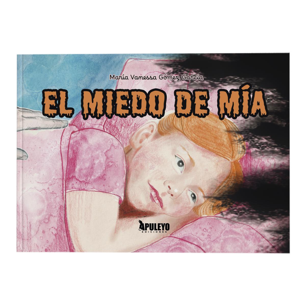 Imagen 0 de EL MIEDO DE MÍA (Tapa dura)