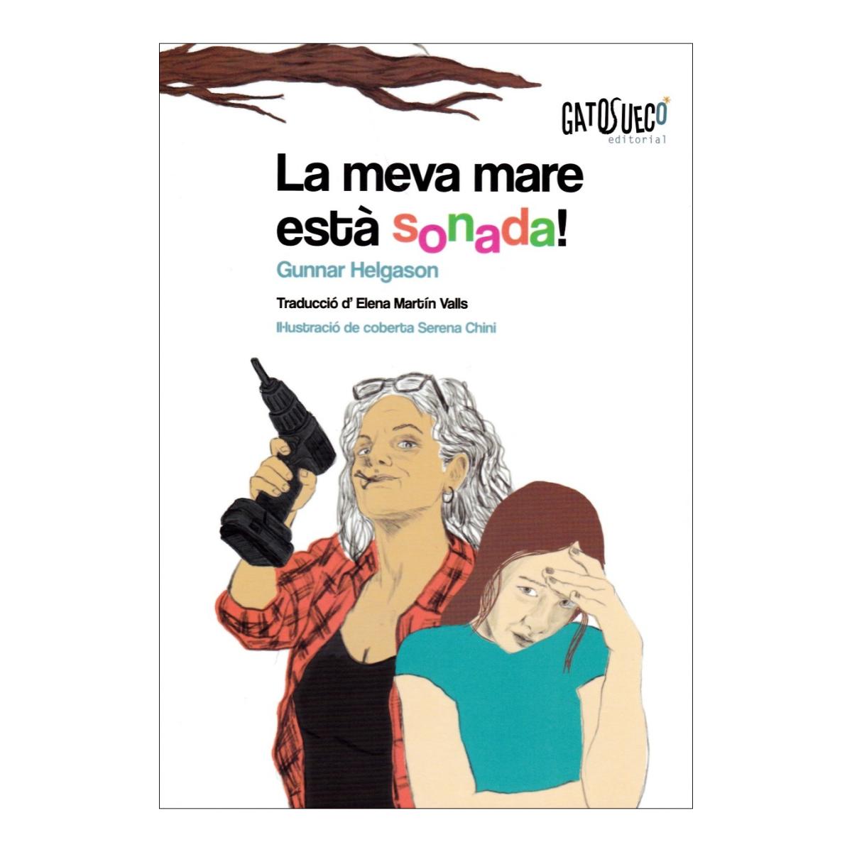 La meva mare esta sonada!