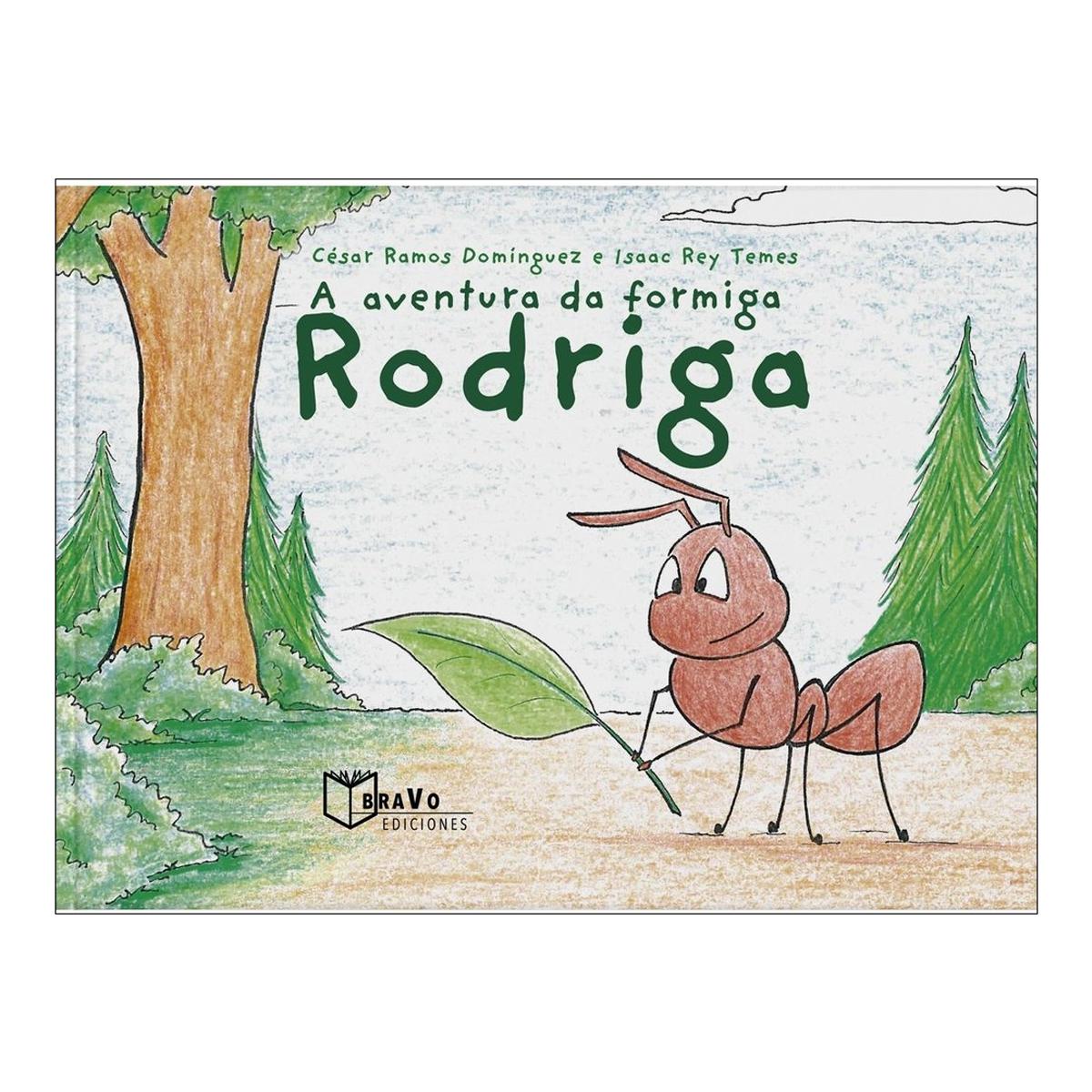 A aventura da formiga rodriga