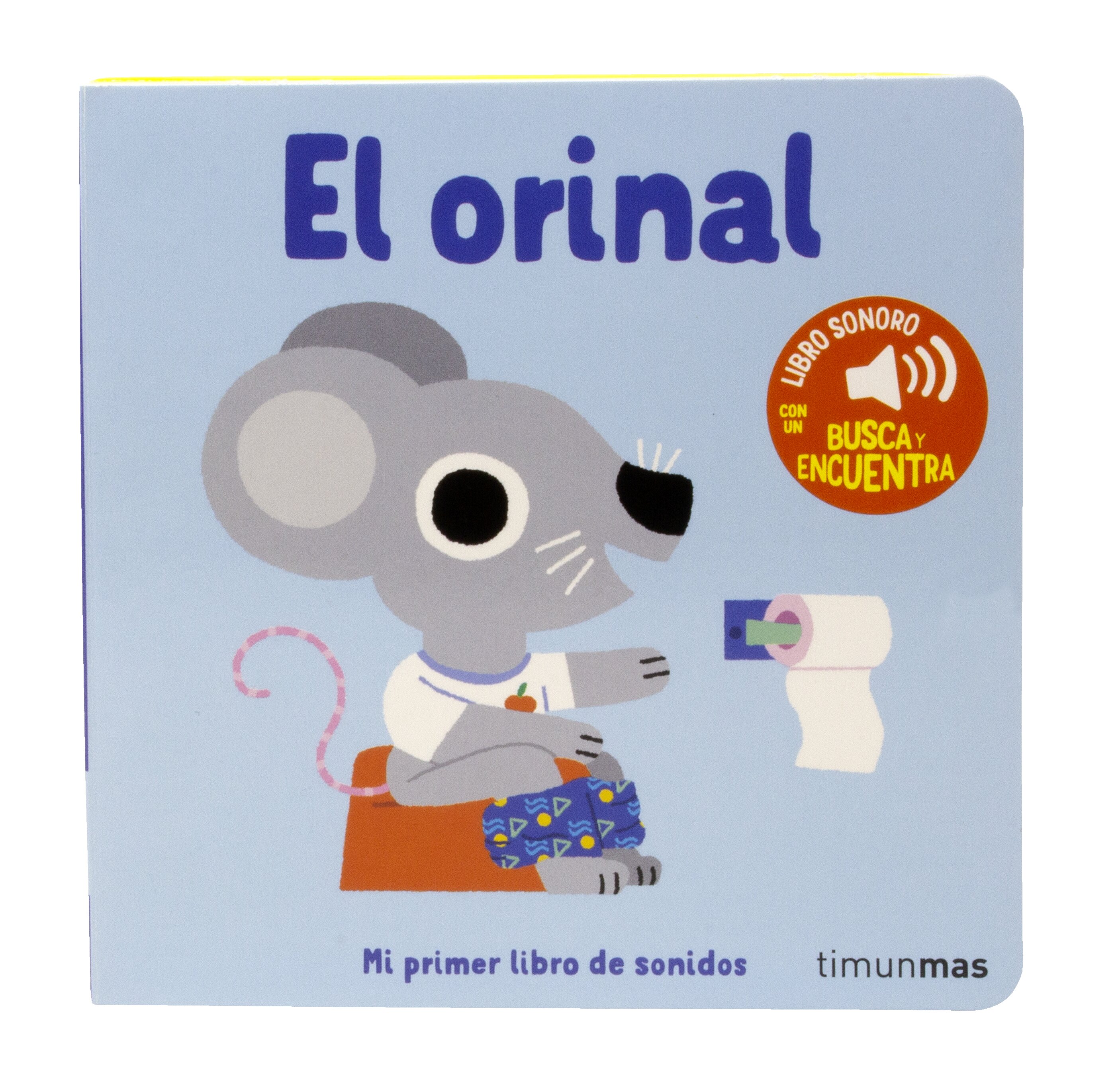 El orinal. Mi primer libro de sonidos 5