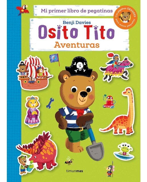 Osito Tito. Mi primer libro de pegatinas. Aventuras 1