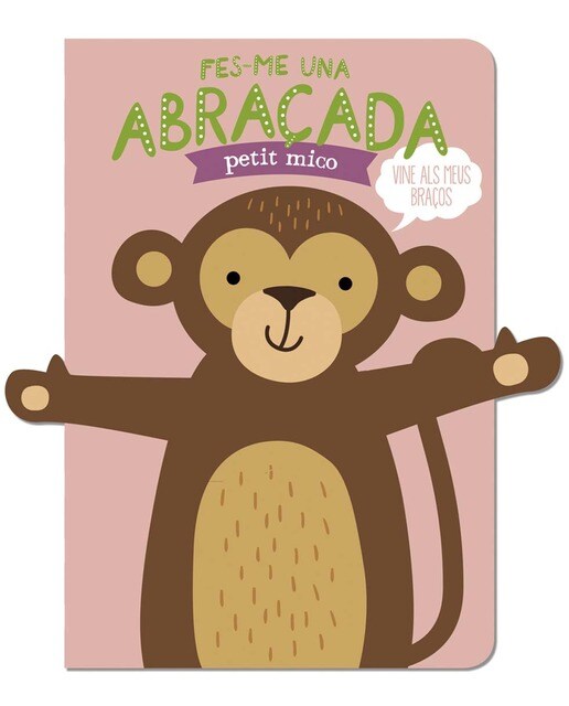 Fes-me una abraçada petit mico 1