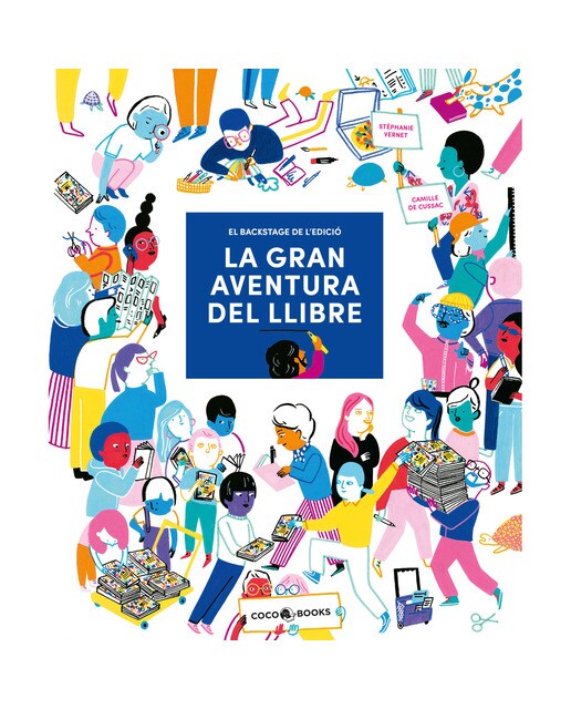 La gran aventura del llibre: El backstage de l'edició (Capa dura) 1