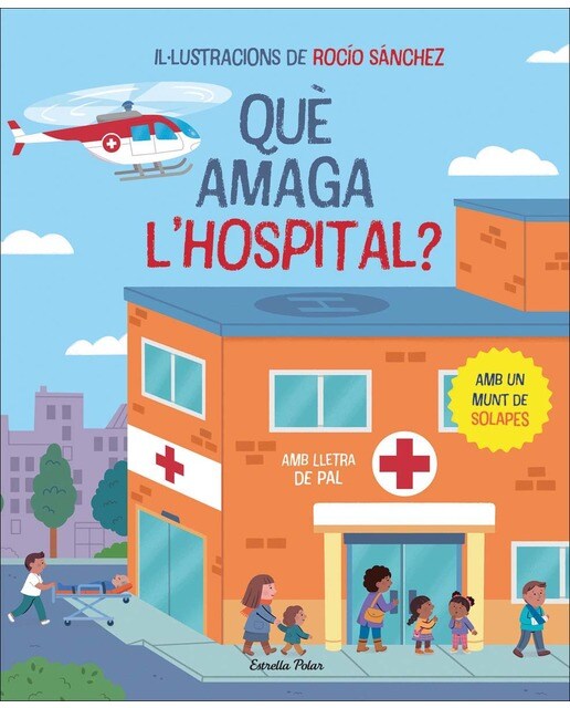 Què amaga l'hospital? Llibre amb solapes: Amb lletra de pal 1