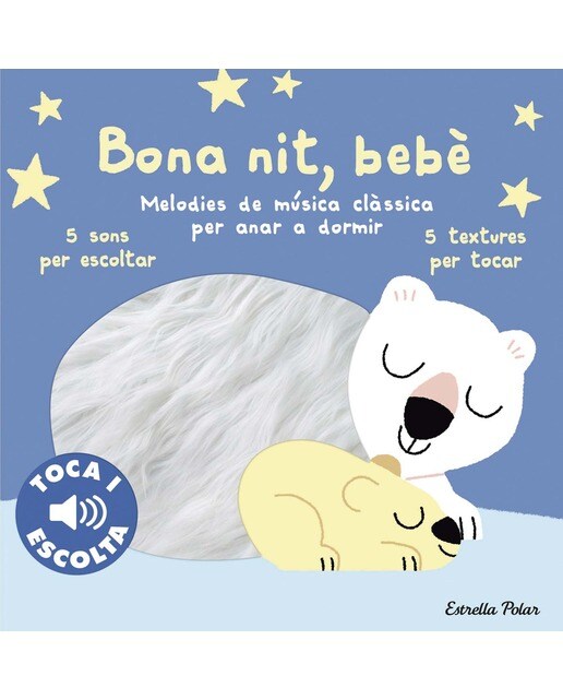 Bona nit, bebè. Toca i escolta: Melodies de música clàssica per anar a dormir 1