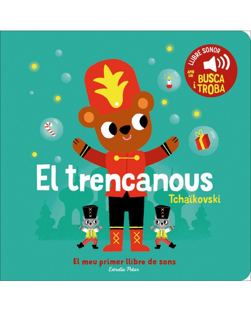 El trencanous. El meu primer llibre de sons 1
