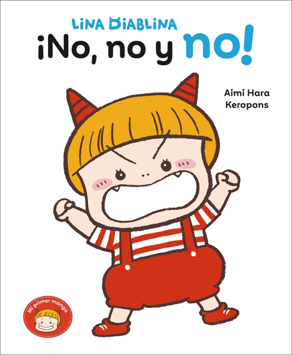 Lina Diablina 1 - ¡No, no y no!: Un cuento sobre darse un baño cuando tienes 2 años