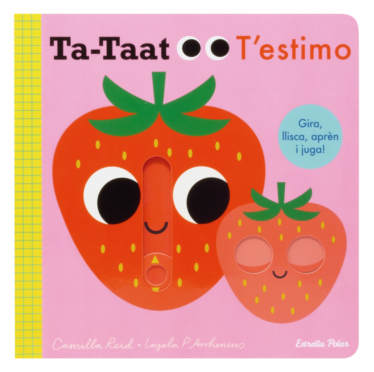 Ta-taat. T'estimo: Gira, llisca, aprèn i juga! 6